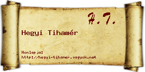Hegyi Tihamér névjegykártya